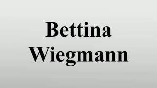 Bettina Wiegmann [upl. by Theresa]