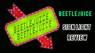 Paladone Products Beetlejuice Sign Light Review [upl. by Yelsa]