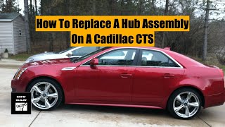 Replacing A Rear Hub Wheel Bearing On A 2010 Cadillac CTS [upl. by Celene83]