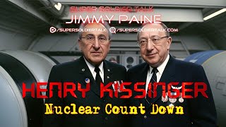 Super Soldier Talk – Jimmy Paine – Henry Kissinger Tale [upl. by Eleazar]