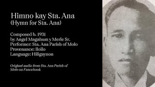 Himno kay Santa Ana by Angel Magahum Sr b 1931 [upl. by Imot]