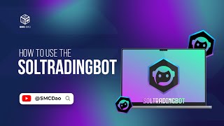 How to use the Sol Trading Bot to Snipe Solana Tokens [upl. by Reinal]