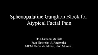 Sphenopalatine Ganglion Injection for Atypical Facial Pain [upl. by Sucramad]