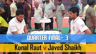 QF3  Javed Shaikh MumbaiSub Vs Kunal Raut Mumbai  Shivshankar Utsav Mandal [upl. by Clinton]