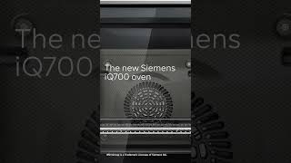 The New Siemens IQ700 Oven Range [upl. by Eneiluj]