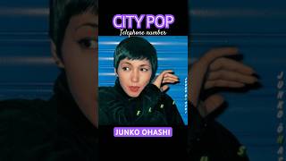 CITYPOP JUNKO OHASHI telephone number [upl. by Nyvlem]