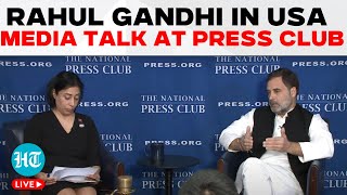 LIVE  Rahul Gandhi In Washington DC Interacts With Media At National Press Club  US  India [upl. by Anilram]