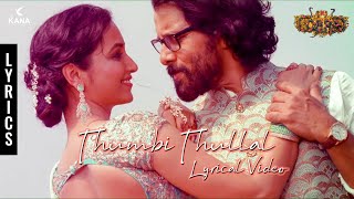 Thumbi Thullal Lyric Video  Cobra  Chiyaan Vikram  AR Rahman  Ajay Gnanamuthu  KANA Creations [upl. by Ajax]