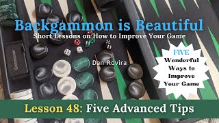 Backgammon Five Advanced Tips Lesson 48 [upl. by Geehan]