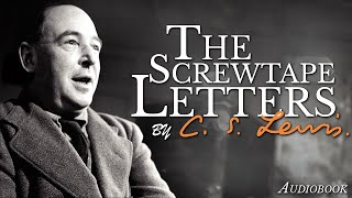 The Screwtape Letters  Full Audiobook [upl. by Avilo]