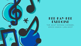 KEEKAHKEE Vocal Exercise [upl. by Eisdnyl]