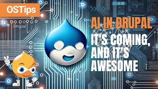 AI in Drupal Its Coming and its Awesome [upl. by Malim]