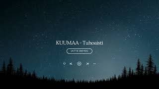 KUUMAA  Tuhoaisti ATTE Remix [upl. by Yee]