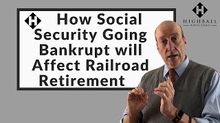 How Social Security Going Bankrupt Affects Railroad Retirement [upl. by Allesor]