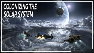 How will humanity colonize the solar system   Space DOCUMENTARY  Colonization of Space [upl. by Joerg]