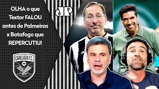 quotPor que o Textor NÃO FICA CALADO cara Ele FALOU que o Palmeiras contra o Botafogoquot POLÊMICA [upl. by Yenitsed]