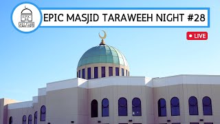 EPIC Masjid Taraweeh Night 28  Dr Yasir Qadhi  Qari Sajjad Gul  Imam Nadim  Ustadh Baajour [upl. by Picco238]