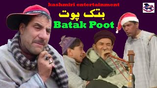 Batak Poot  Badshah Khan Gulzar Fighter Bashir Kotur  Kashmiri Drama [upl. by Naharba]