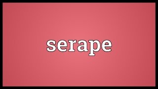 Serape Meaning [upl. by Tubb]