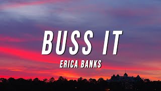 Erica Banks  Buss It Lyrics [upl. by Schnapp]