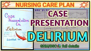 Delirium Case Presentation  Case Presentation On delirium  Delirium  MHN  Nursing [upl. by Stedt]