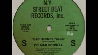 Delmar Donnell  Cash Money Talks Street Beat1989 [upl. by Hett644]