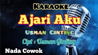 AJARI AKU  USMAN GINTING  KARAOKE LAGU KARO TERBARU 2024  NADA COWOK [upl. by Nedry]