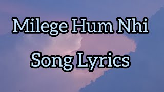 Mere Jaise To Milege Milege Hum Nhi Song Lyrics  Ye Pyar Pyar Lga Rkha Hai Song Lyrics  Song [upl. by Giltzow695]