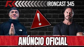 ANÚNCIO OFICIAL COM TOGURO  IRONCAST 345 [upl. by Caleb]