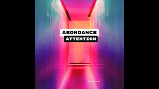 Abondance  Attention et Conscience Pure [upl. by Edrock815]