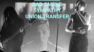 Bad Omens  quotSympathyquot live  Union Transfer Philadelphia [upl. by Mortensen]