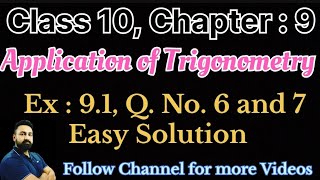 Class 10 Maths Chapter  9 Application of Trigonometry Ex  91 Q No 6 and 7 Easy Solutions [upl. by Morrissey302]