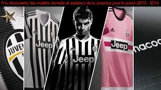 Les maillots domicile et extérieur de la Juventus saison 20152016 [upl. by Narcho139]