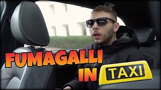 FUMAGALLI IN TAXI [upl. by Herculie]