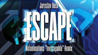 Jaroslav Beck  Escape Nolanimations quotInescapablequot Remix [upl. by Gerrit]