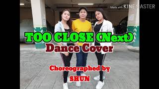 Too Close  NEXT  Extreme X3M Choreographed by Shun [upl. by Neehsar]