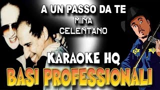 Mina Celentano  A un Passo da Te KARAOKE HQ [upl. by Nnadroj565]