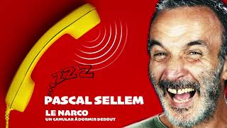 😂😂🥱 Pascal Sellem  Le narco un canular à dormir debout 🔴 Canular téléphonique [upl. by Assi]