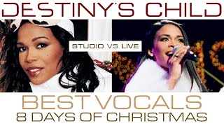 Destinys Child  8 Days of Christmas Michelle Williams Lead Vocals Studio VS Live [upl. by Jeffrey26]