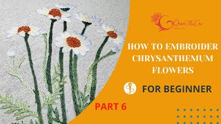 How to embroider chrysanthemums Its very easy anyone can do part 6 [upl. by Janaye]