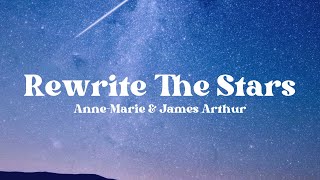 AnneMarie amp James Arthur  Rewrite The Stars Lyrics [upl. by Vallie840]