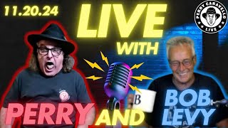 Live with Perry and Bob Levy 112024 Perry Caravello Live PCL [upl. by Vandyke]