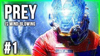 PREY Walkthrough Gameplay Part 1  This Game is Mind Blowing [upl. by Lowrance259]