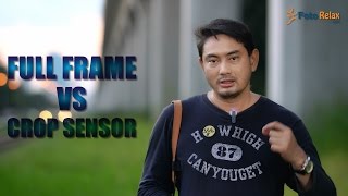 เปรียบเทียบ Full Frame vs Crop Sensor Camera โดยน้ากรม Cat2 [upl. by Mahala]