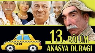 AKASYA DURAĞI 13 BÖLÜM [upl. by Ecirtnahs]