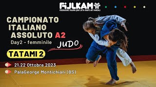 Judo  Campionato Italiano Assoluto A2 femminile 2023  Tatami2 [upl. by Ellatnahc]