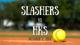 HKS amp Slashers  October 2 2024 [upl. by Adiana]