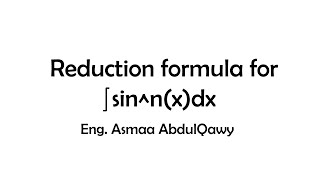 Calculus II  Reduction formula for ∫sinnxdx [upl. by Eilrebma416]