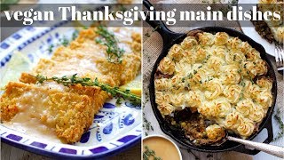 2 THANKSGIVING MAIN DISHES VEGAN  PLANTIFULLY BASED [upl. by Blackburn175]