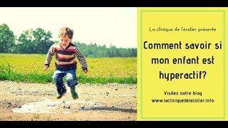 Comment savoir si mon enfant est hyperactif [upl. by Zsolway984]